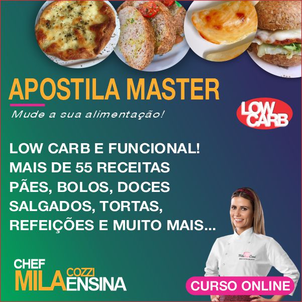 Curso Apostilas Master Low Carb Receitas Chef Mila Cozzi fit